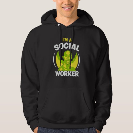 I'm A Social Worker Job Work Graduation Hoodie (Voorkant)