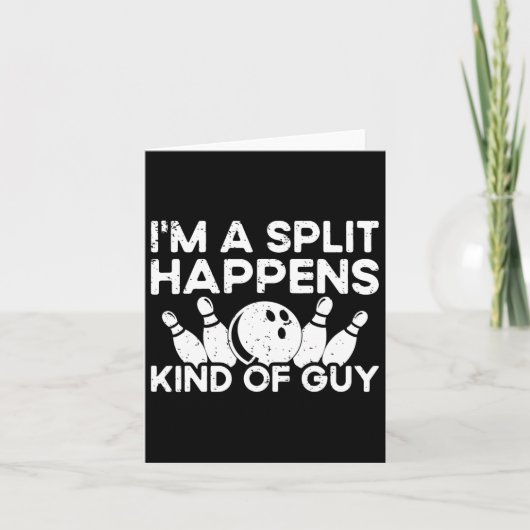 I'm A Split-Happens Guy Bowlingspeler - Funny Bow Kaart (Voorkant)