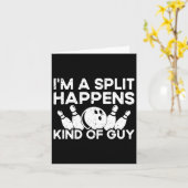 I'm A Split-Happens Guy Bowlingspeler - Funny Bow Kaart (Gele Bloem)