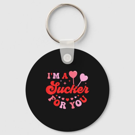 I'm A Sucker For You Candy Heart Love Happy Valent Sleutelhanger (Voorkant)