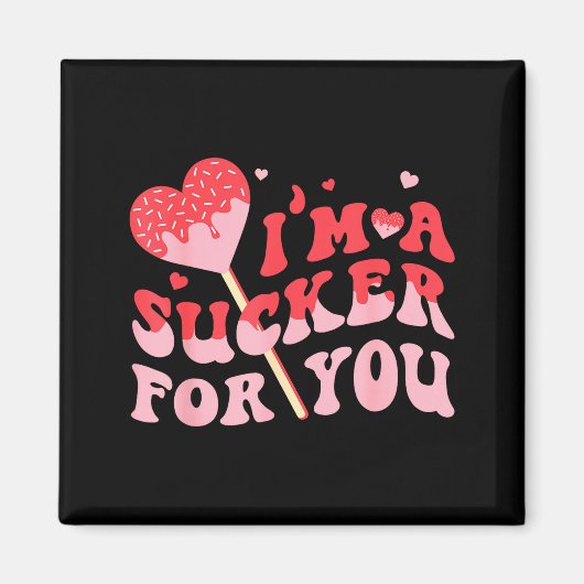 I'm A Sucker For You Candy Heart Valentine Couple  Magneet (Voorkant)