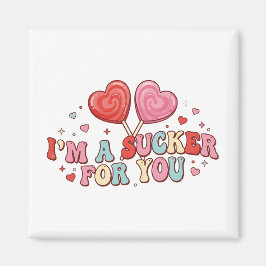I'm A Sucker For You | Funny Retro Valentine's Day Magneet