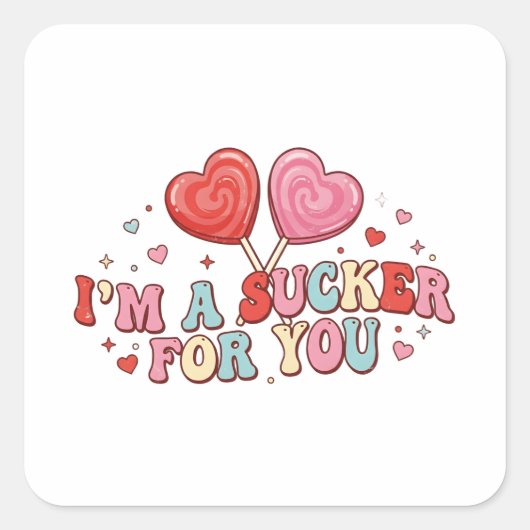 I'm A Sucker For You | Funny Retro Valentine's Day Vierkante Sticker (Voorkant)