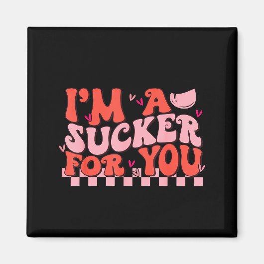 I'm A Sucker For You Happy Valentines Day Couples  Magneet (Voorkant)