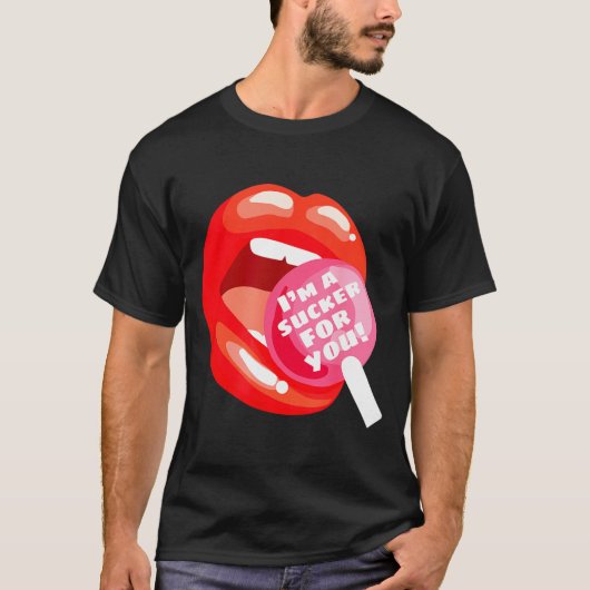I'm A Sucker For You Red Lips Candy Lollip Valenti T-shirt (Voorkant)