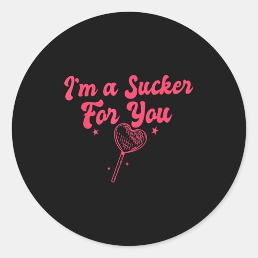 I'm A Sucker For You Romantic Valentine's Couple M Ronde Sticker (Voorkant)
