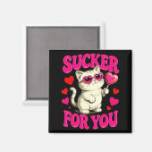I'm A Sucker For You Valentines Day Funny Cat Love Magneet (Voorkant / Achterkant)