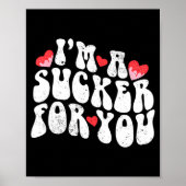 Im A Sucker For You Valentines Day Pun Couple Matc Poster (Voorkant)