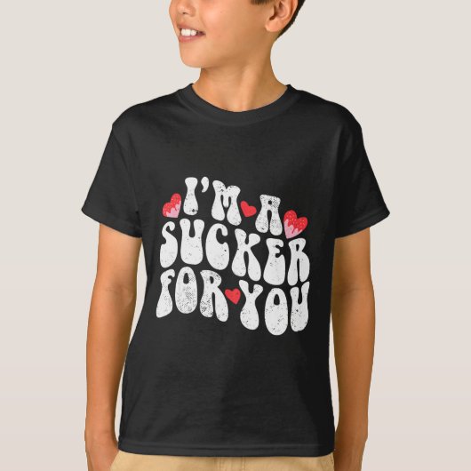 Im A Sucker For You Valentines Day Pun Couple Matc T-shirt (Voorkant)
