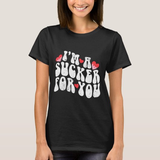 Im A Sucker For You Valentines Day Pun Couple Matc T-shirt (Voorkant)