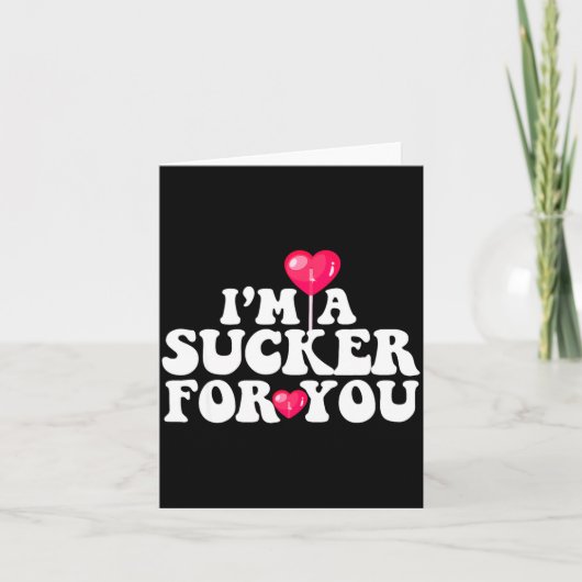 Im A Sucker For You Valentines Day Pun Matching Co Kaart (Voorkant)