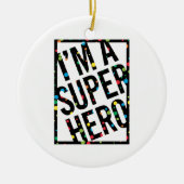 I'M A SUPERHERO KERAMISCH ORNAMENT (Voorkant)