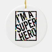I'M A SUPERHERO KERAMISCH ORNAMENT (Achterkant)