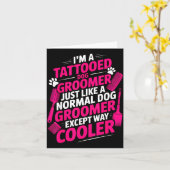 I'm A Tattooed Dog Groomer Funny Pet Lovers Sarcas Kaart (Gele Bloem)