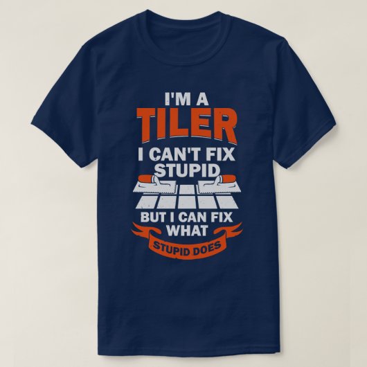 Im A Tiler Tegel Setter Installer Gift T-shirt (Design voorkant)