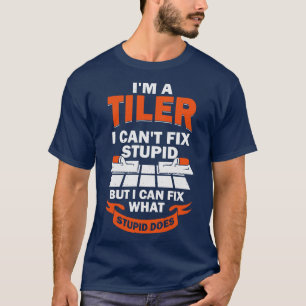 Im A Tiler Tegel Setter Installer Gift T-shirt