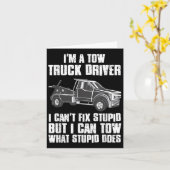 I'm A Tow Truck Driver I Can't Fix Stud Gift Towin Kaart (Gele Bloem)