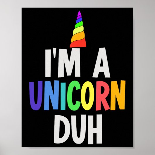 I'm a Unicorn Duh Halloween Costume Poster (Voorkant)