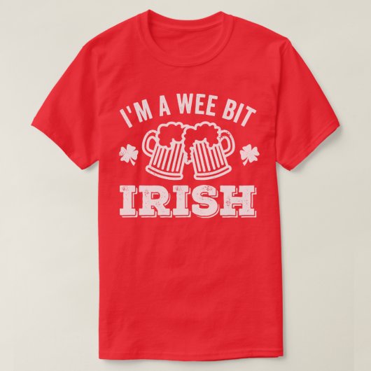 Im A Wee Bit Irish Beer T-shirt (Design voorkant)