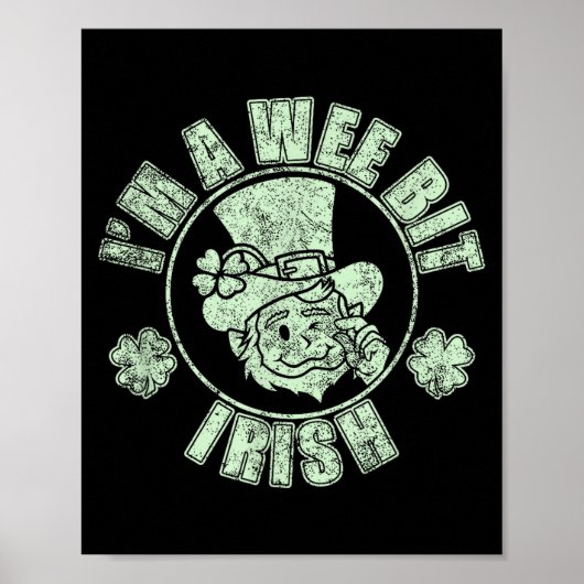 Im A Wee Bit Irish Funny St. Patricks Day Sayings  Poster (Voorkant)