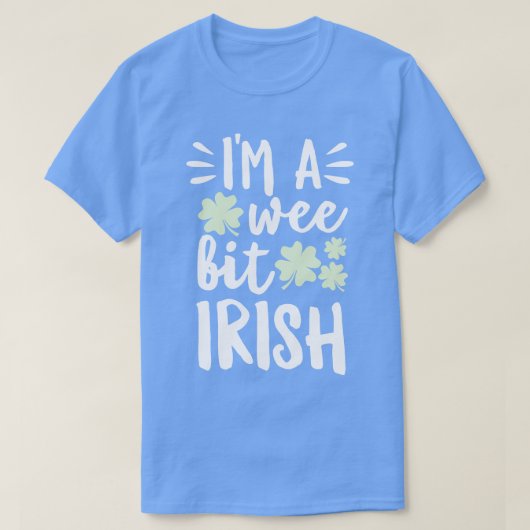 Im A Wee Bit Irish T-shirt (Design voorkant)