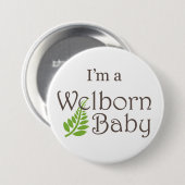 "Im a Welborn Baby" Grote Button (Voorkant /achterkant)