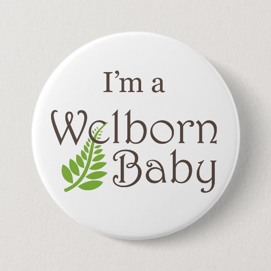 "Im a Welborn Baby" Grote Button (Voorkant)