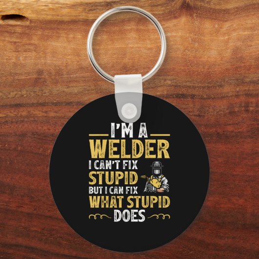 I'm A Welder I Can't Fix Stud Funny Welding Tee Sleutelhanger (Voorkant)