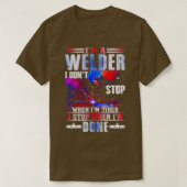 IM A Welder I stop niet als ik gelaagd las T-shirt (Design voorkant)