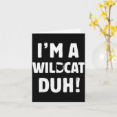 I'm A Wilat Duh Tee Great Halloween And Christmas  Kaart (Gele Bloem)