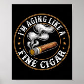 I'm Aging Like A Fine Cigar Retro Funny Dad Father Poster (Voorkant)