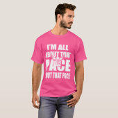 I'm All About That Pace Grappige lopende citaten v T-shirt (Voorkant volledig)