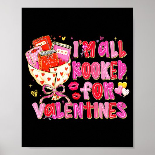 I'm All Booked For Valentines Day Book Lovers Teac Poster (Voorkant)