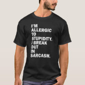 Im allergisch voor stollingsgraad die ik in Sarcas T-shirt (Voorkant)