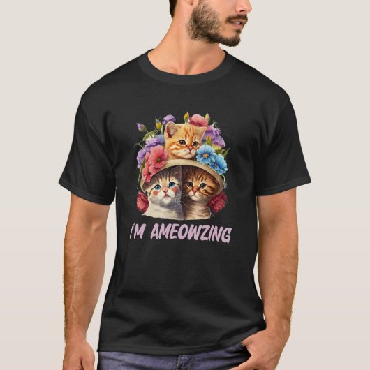 Im Ameowzing Cat Positive Quotes Kitten Positivit T-shirt (Voorkant)