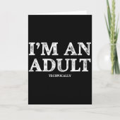 I'm An Adult Technically Funny 18th Birthday Gift Kaart (Voorkant)