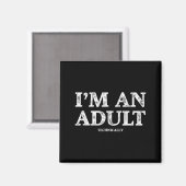 I'm An Adult Technically Funny 18th Birthday Gift  Magneet (Voorkant / Achterkant)