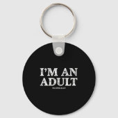 I'm An Adult Technically Funny 18th Birthday Gift  Sleutelhanger (Voorkant)