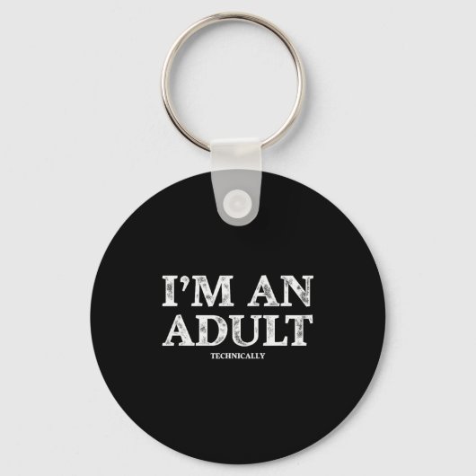 I'm An Adult Technically Funny 18th Birthday Gift  Sleutelhanger (Voorkant)
