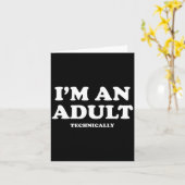 I'm An Adult Technically Shirt Funny 18th Birthday Kaart (Gele Bloem)