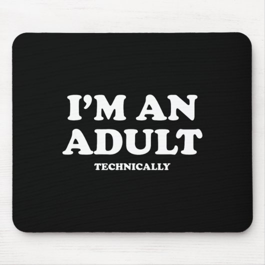 I'm An Adult Technically Shirt Funny 18th Birthday Muismat (Voorkant)