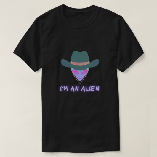 "I'M AN ALIEN" Tshirt - Cowboy (Design voorkant)
