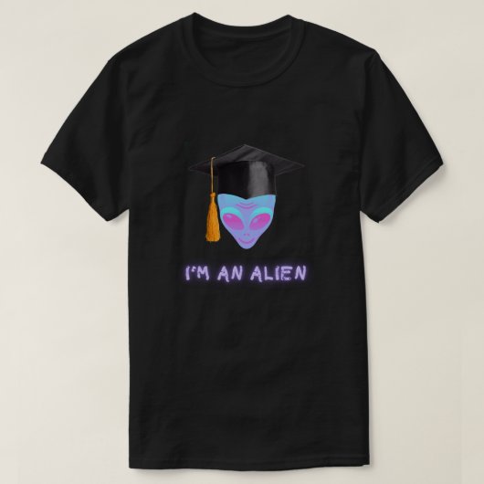 'I'M AN ALIEN Tshirt - Graduation (Design voorkant)