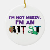 Im an Artist Keramisch Ornament (Voorkant)