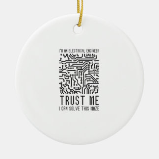I'M AN ELECTRICAL ENGINEER KERAMISCH ORNAMENT