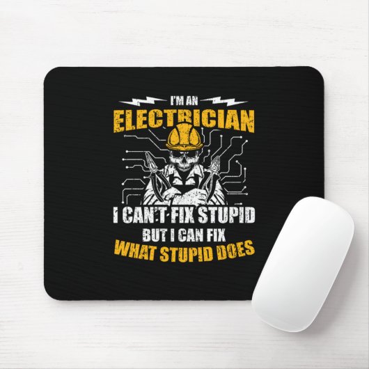 Im An Electrician I Cant Fix Stupid Muismat (Met muis)