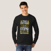 I'm An Electrician I Can't Fix Stupid T-shirt (Voorkant volledig)