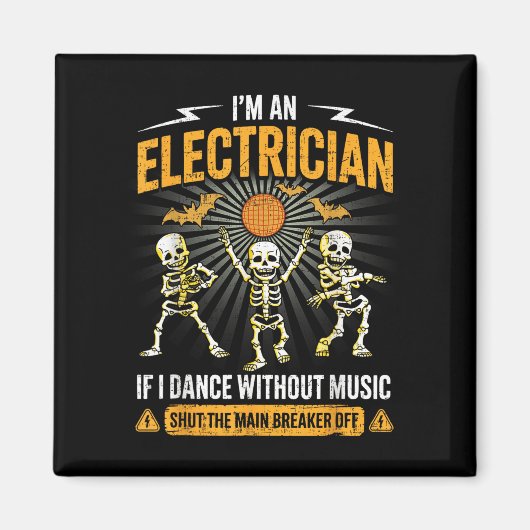 Im An Electrician - Skeleton Halloween Costume Fun Magneet (Voorkant)