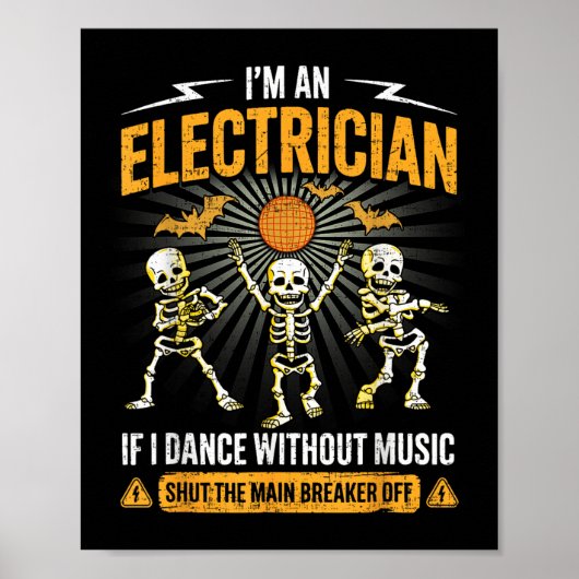 Im An Electrician - Skeleton Halloween Costume Fun Poster (Voorkant)