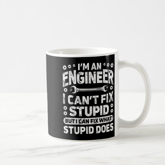 I'm An Engineer I Can't Fix Stud Funny Engineering Koffiemok (Rechts)